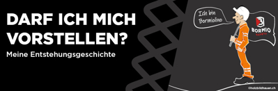 Die Geschichte von Bormiolino – Wie unser kleines Maskottchen das Licht der Welt erblickte